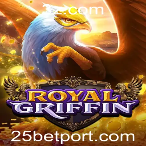 Descubra o Fascinante Mundo do Jogo RoyalGriffin com a Chave 25bet